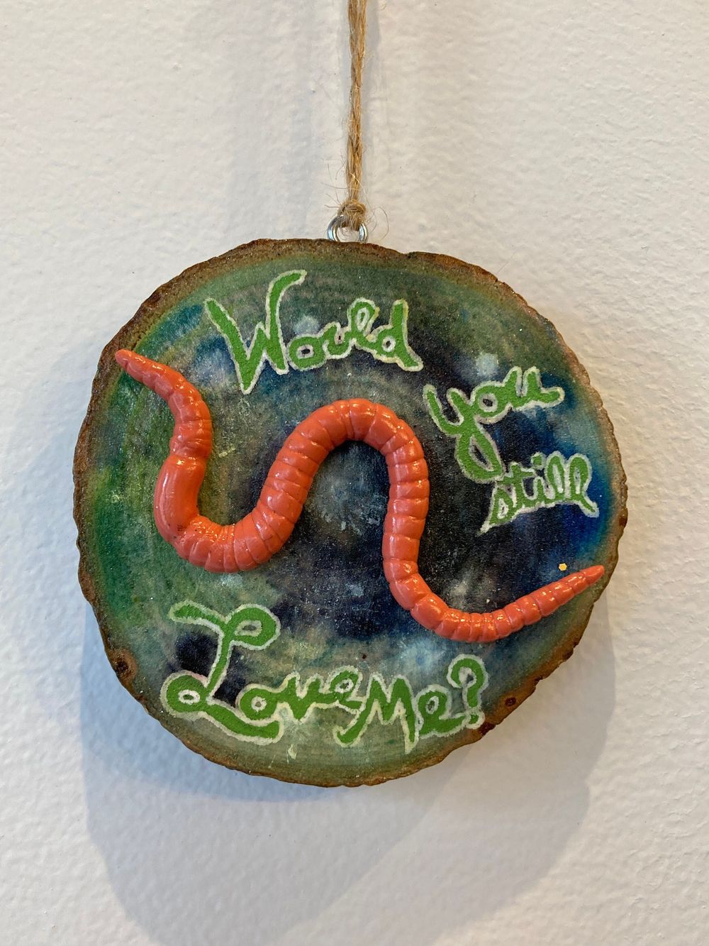 Would You Still Love Me? Hanging Ornament
